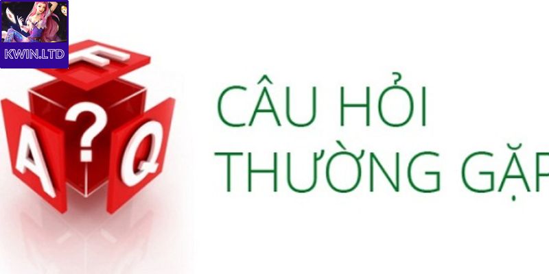 Top 4 các câu hỏi thường gặp Kwin 2024