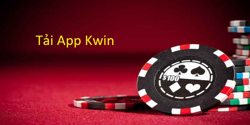 Ưu điểm anh em nhận được khi tải app Kwin