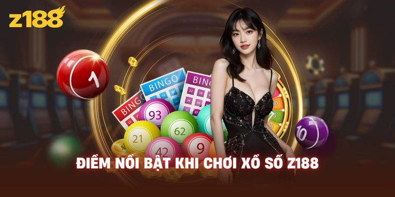 Điểm nổi bật khi chơi xổ số Z188