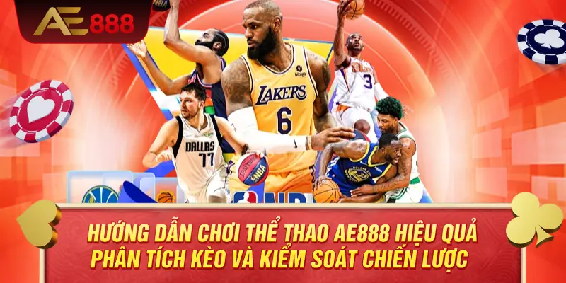 Hướng Dẫn Chơi Đá Gà AE888 Hiệu Quả – Phân Tích Trận Đấu Và Làm Chủ Kèo Cược